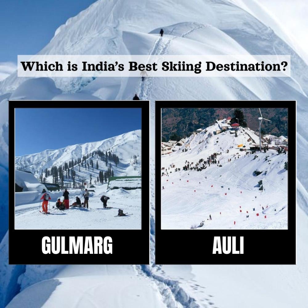 Gulmarg vs. Auli: Which is India’s Best Skiing Destination?